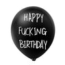 Happy Fucking Birthday Latex Balloon